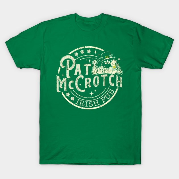 PAT McCROTCH Irish Pub Funny T-Shirt by WestKnightTees